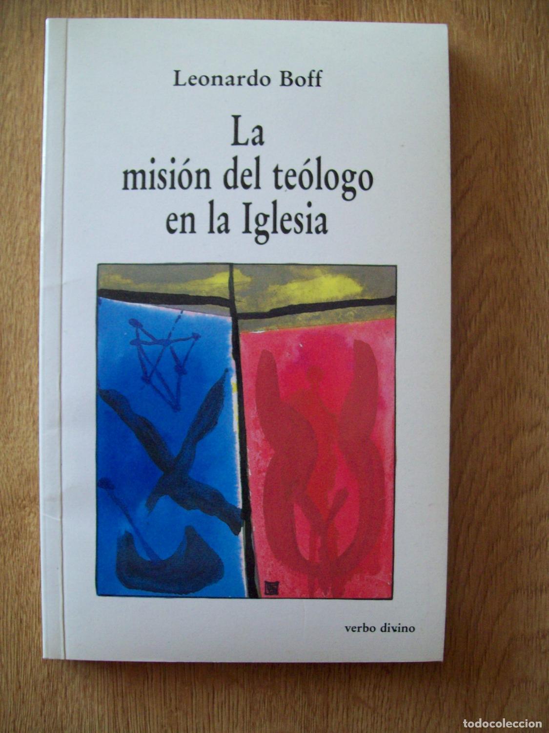 Libros: Boff, Leonardo - LA MISI&Oacute;N DEL TE&Oacute;LOGO EN LA IGLESIA - Foto 1