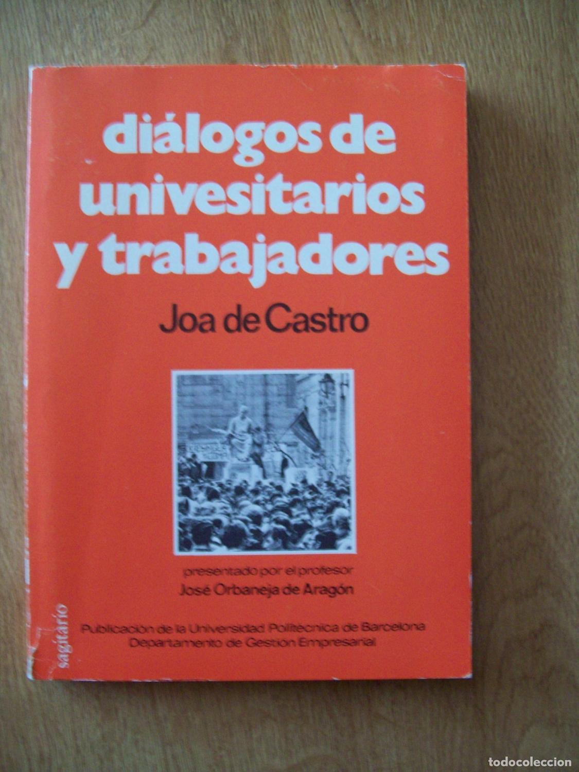 Libri di seconda mano: Castro, Joa de - DI&Aacute;LOGOS DE UNIVERSITARIOS Y TRABAJADORES