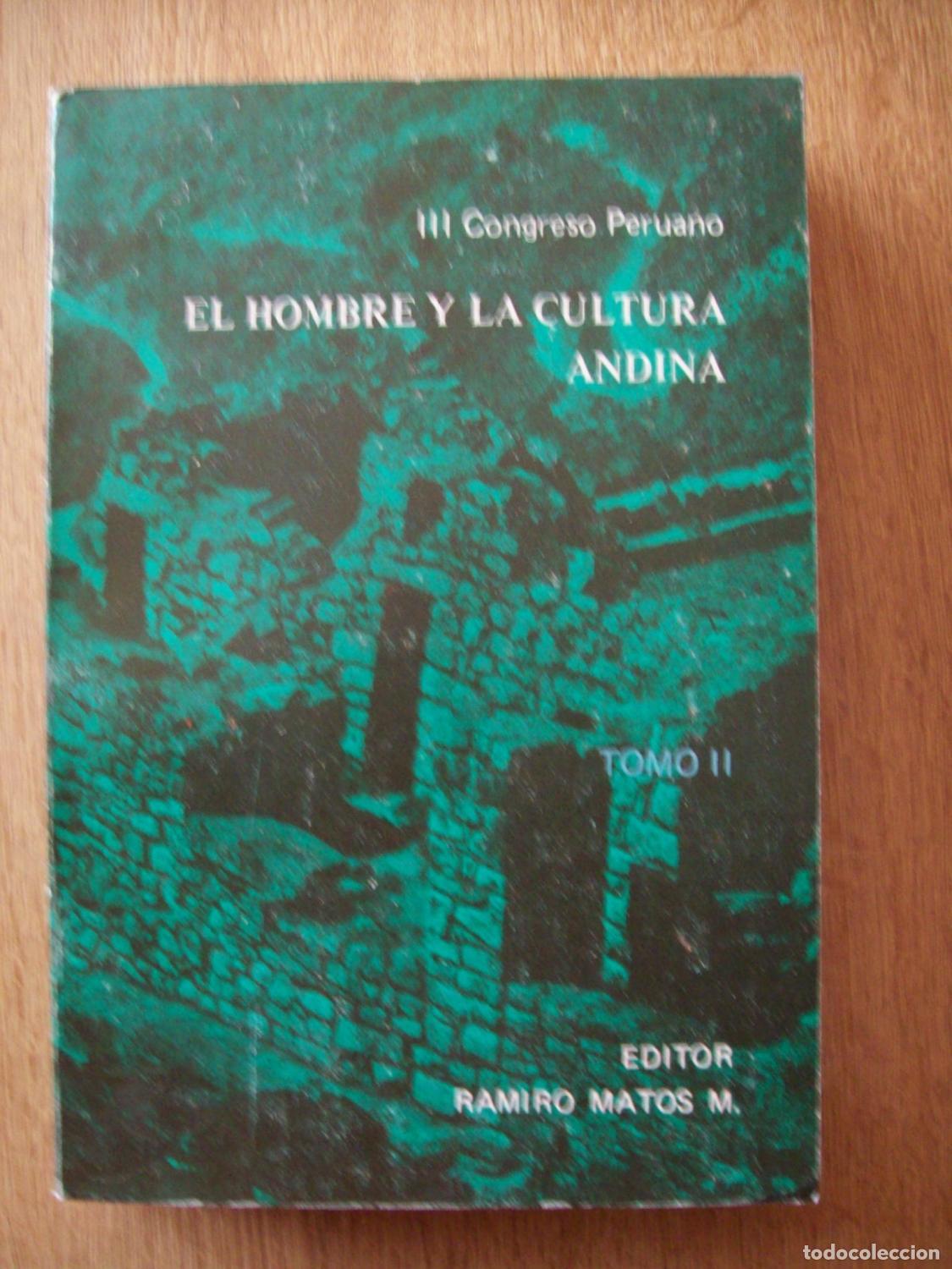 Libros: VV.AA. - EL HOMBRE Y LA CULTURA ANDINA. III CONGRESO PERUANO. TOMO II