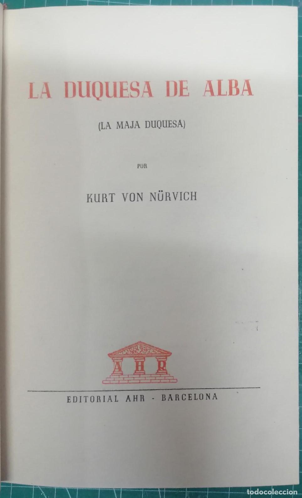 Libros: N&uuml;rvich, Kurt von - LA DUQUESA DE ALBA (LA MAJA DUQUESA) - Foto 3