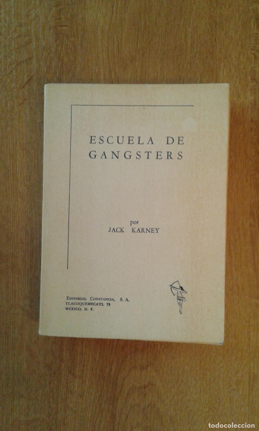 Libros: Karney, Jack - ESCUELA DE GANGSTERS (WORK OF DARKNESS)