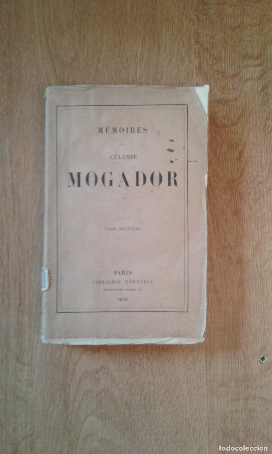 Libros: Mogador, C&eacute;leste (Comtesse de Chabrillan) - M&Eacute;MOIRES (Tomo III) - Foto 1