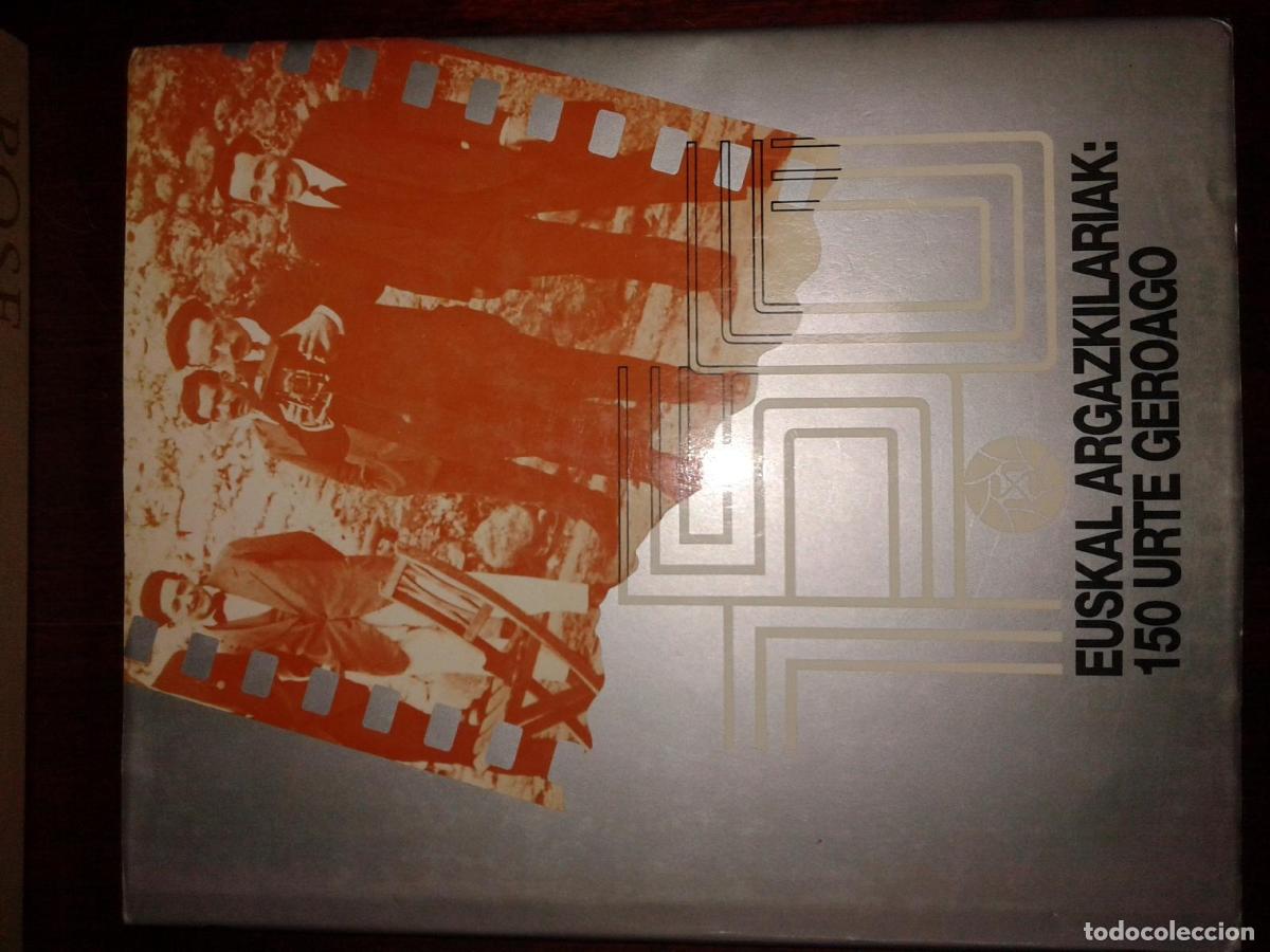 Livres: VV.AA. - EUSKAL ARGAZKILARIAK: 150 URTE GEROAGO. FOT&Oacute;GRAFOS VASCOS: 150 A&Ntilde;OS DESPU&Eacute;S