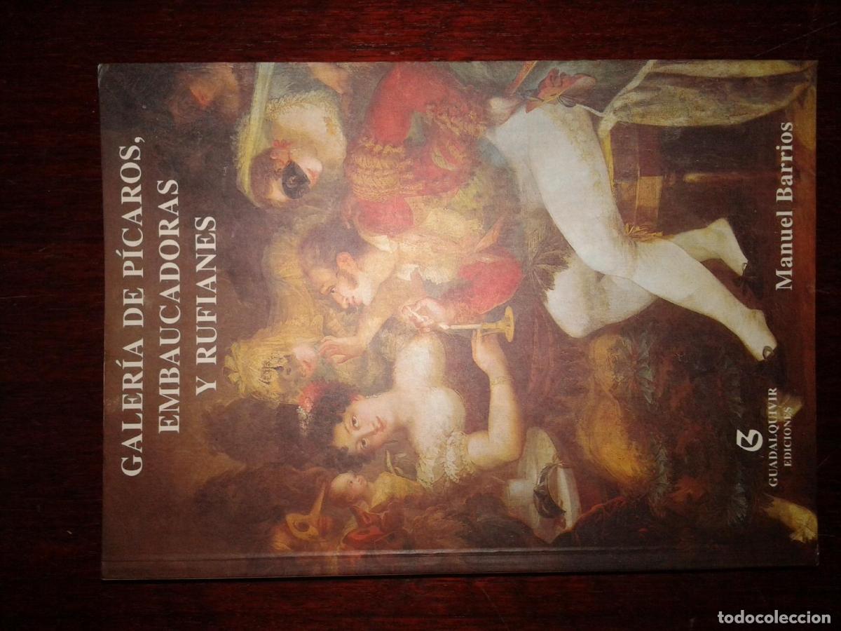 Libri di seconda mano: Barrios, Manuel - GALER&Iacute;A DE P&Iacute;CAROS, EMBAUCADORAS Y RUFIANES