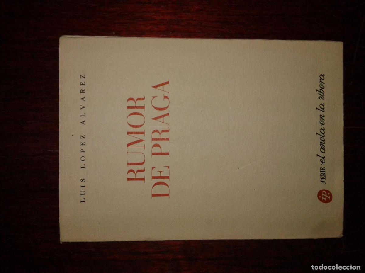 B&uuml;cher: L&oacute;pez Alvarez, Luis - RUMOR DE PRAGA