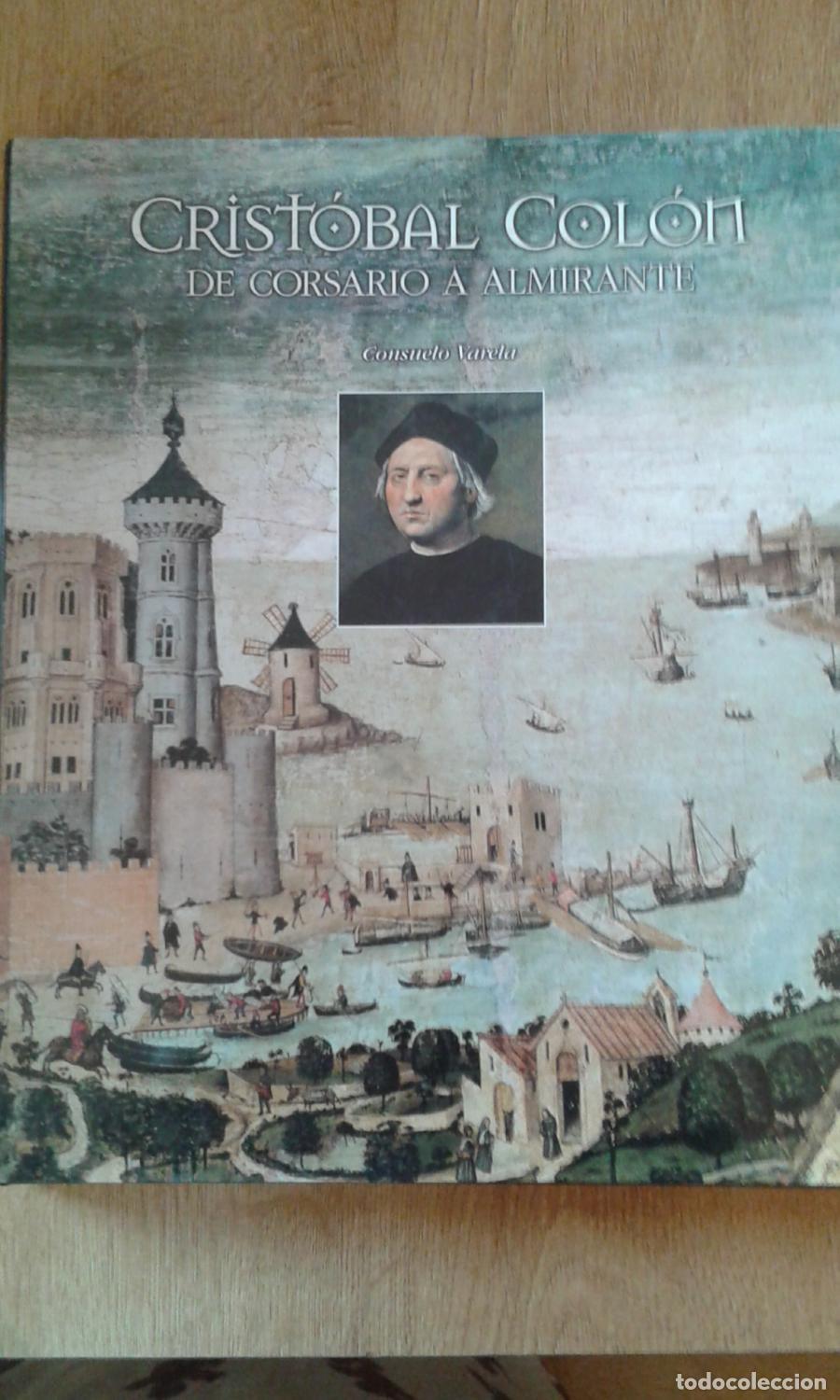 B&uuml;cher: Varela, Consuelo - CRIST&Oacute;BAL COL&Oacute;N. DE CORSARIO A ALMIRANTE