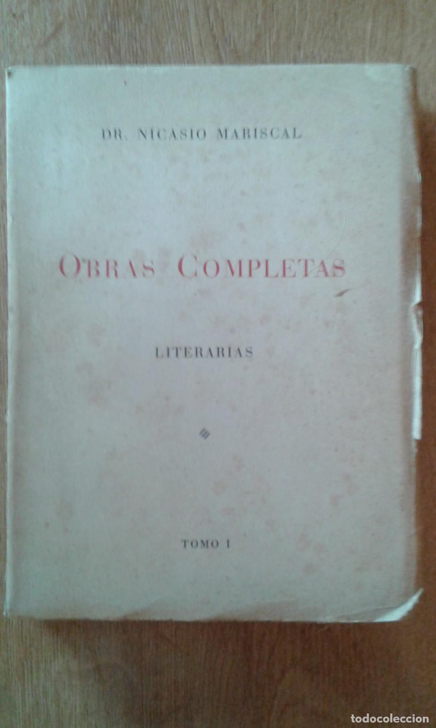 Libros: Mariscal, Nicasio - OBRAS COMPLETAS. LITERARIAS. TOMO I - Foto 1