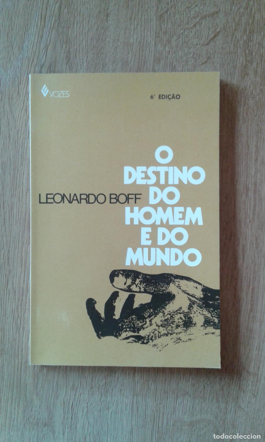 B&uuml;cher: Boff, Leonardo - O DESTINO DO HOMEM E DO MUNDO. ENSAIO SOBRE A VOCA&Ccedil;AO HUMANA