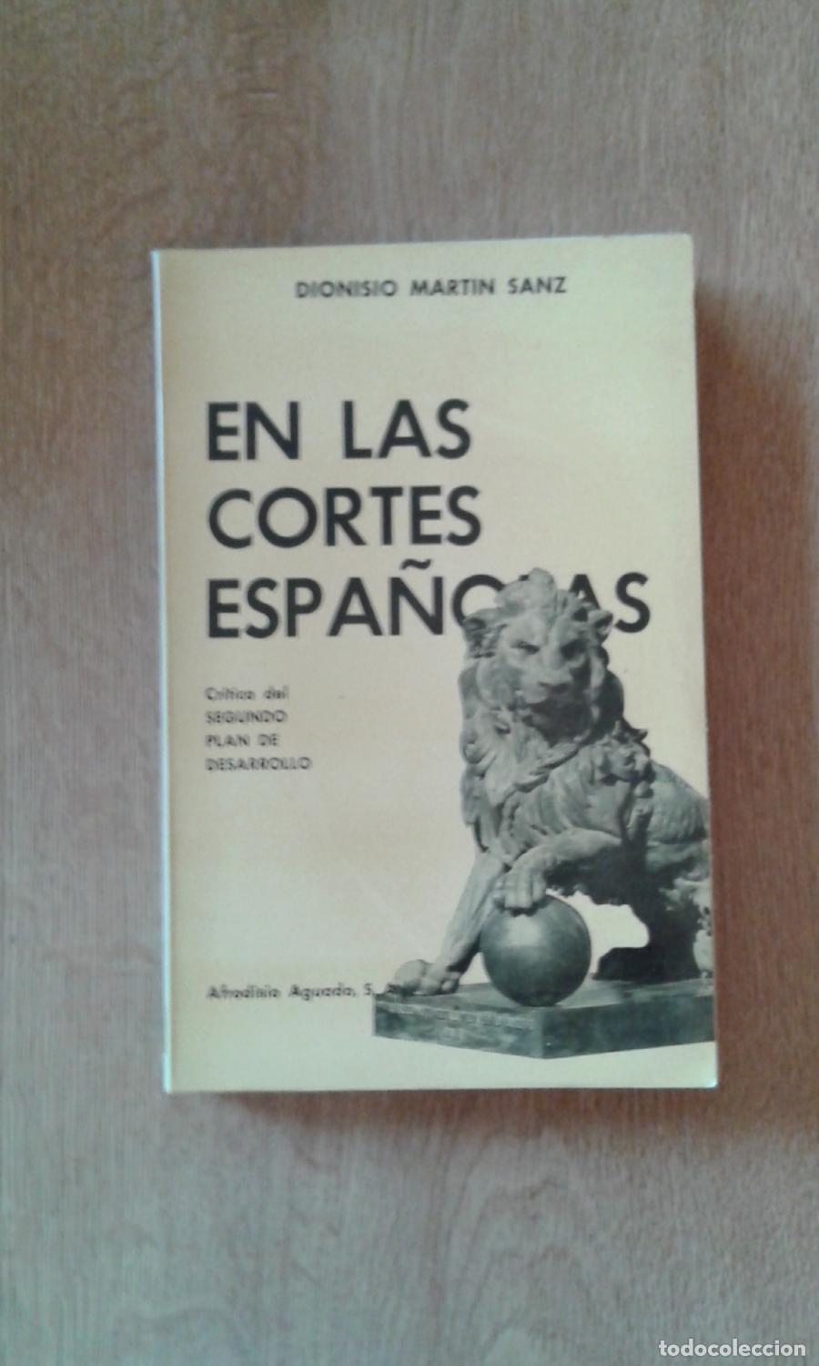 Libri di seconda mano: Mart&iacute;n Sanz, Dionisio - EN LAS CORTES ESPA&Ntilde;OLAS. CR&Iacute;TICA DEL SEGUNDO PLAN DE DESARROLLO