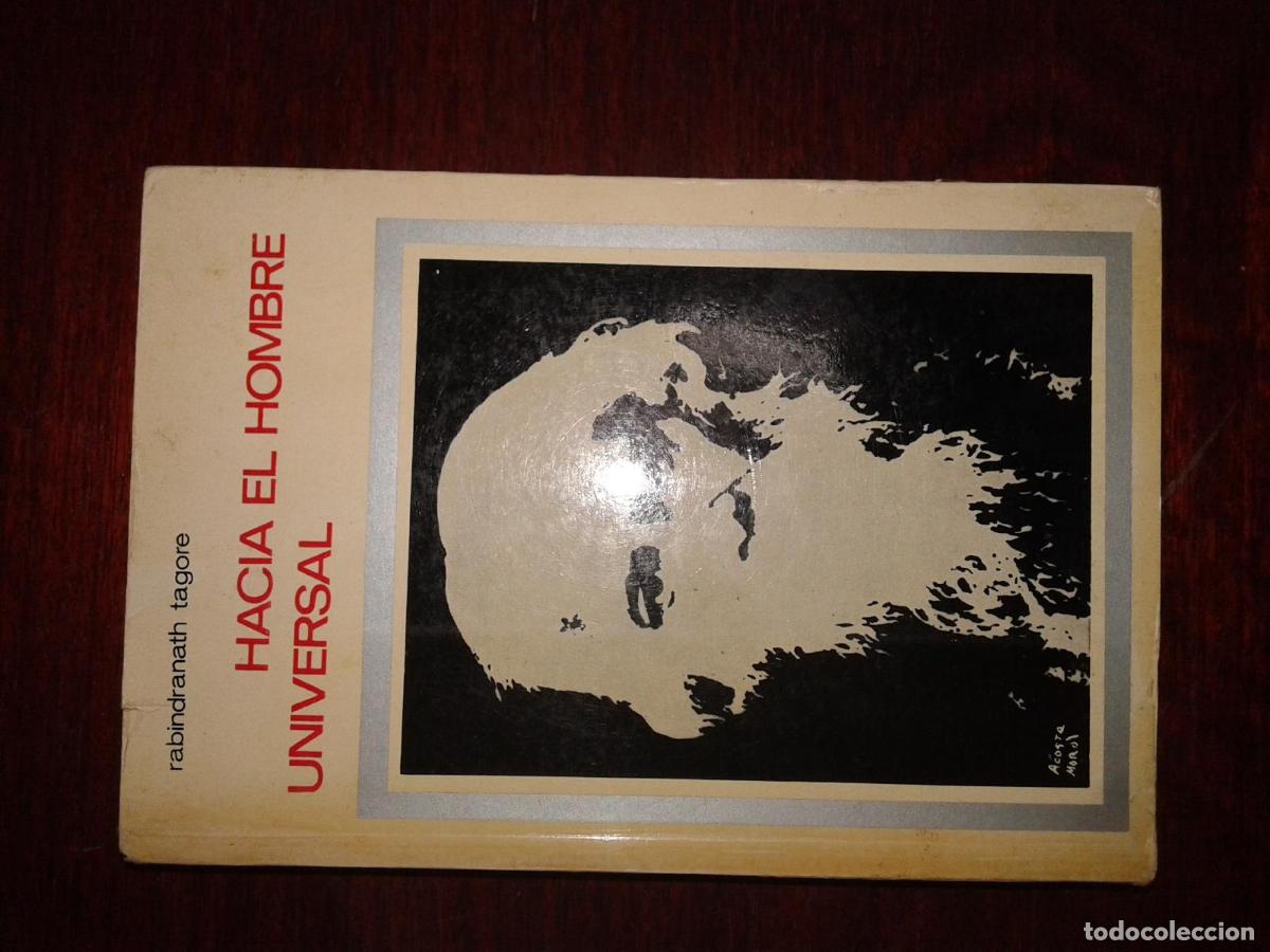Libros: Tagore, Rabindranath - HACIA EL HOMBRE UNIVERSAL - Foto 1