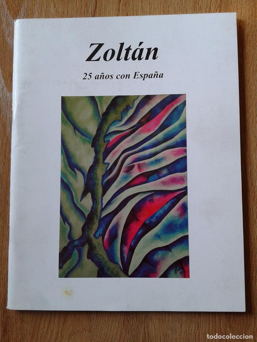 Libros: VV.AA. - ZOLT&Aacute;N. 25 A&Ntilde;OS CON ESPA&Ntilde;A - Foto 1