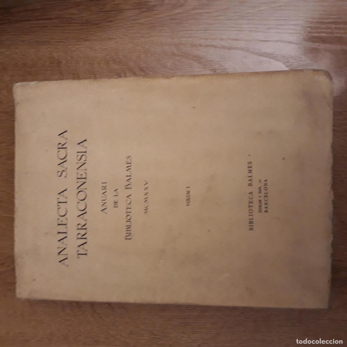 books: VV.AA. - ANALECTA SACRA TARRACONENSIA. ANUARI DE LA BIBLIOTECA BALMES MCMXXV. VOLUM I