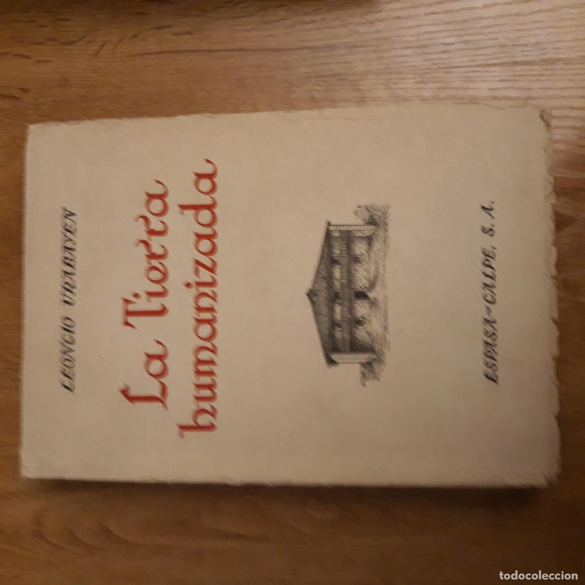 Libri di seconda mano: Urabayen, Leoncio - LA TIERRA HUMANIZADA. LA GEOGRAF&Iacute;A DE LOS PAISAJES HUMANIZADOS Y LA LUCHA DEL HO
