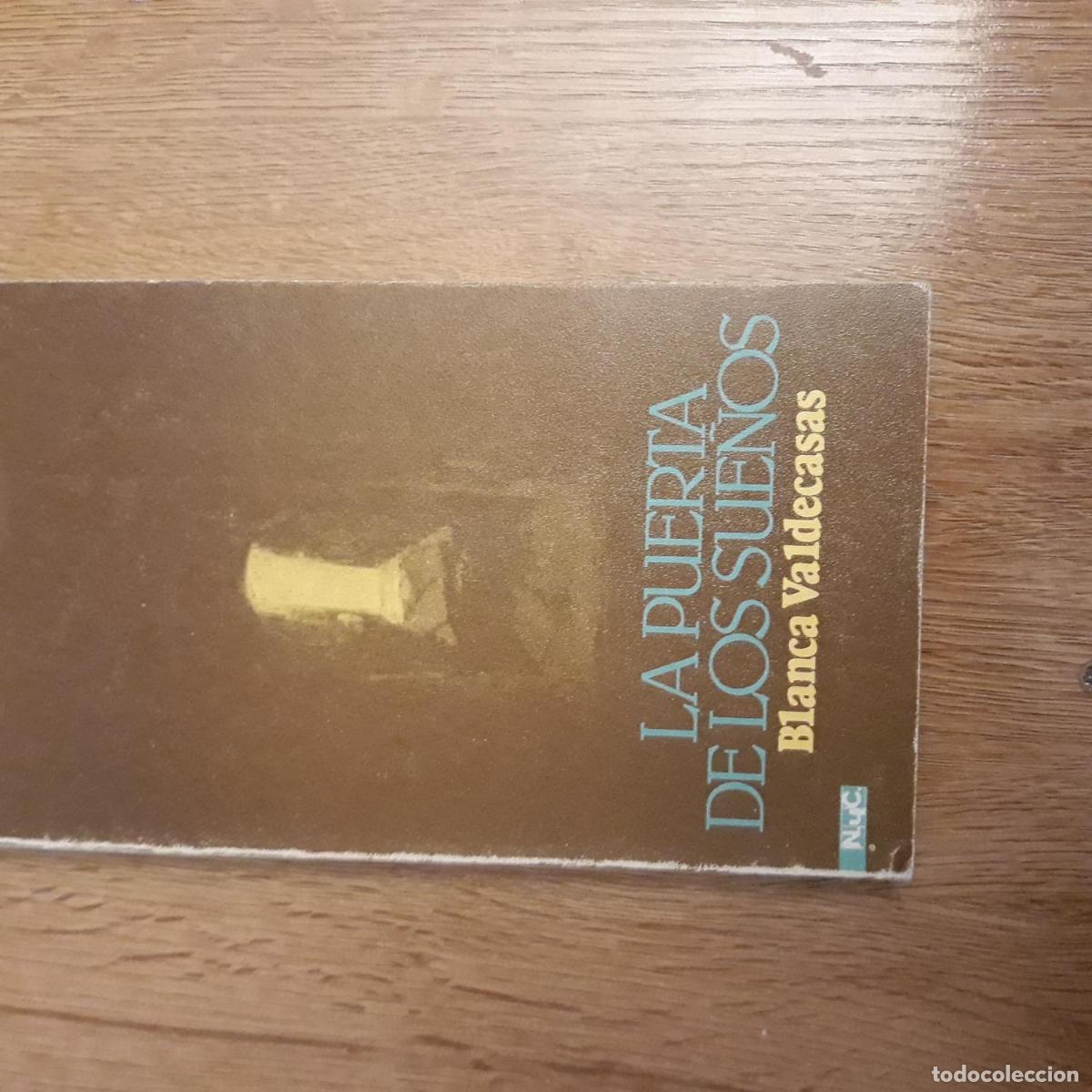 Libros: Valdecasas, Blanca - LA PUERTA DE LOS SUE&Ntilde;OS - Foto 1