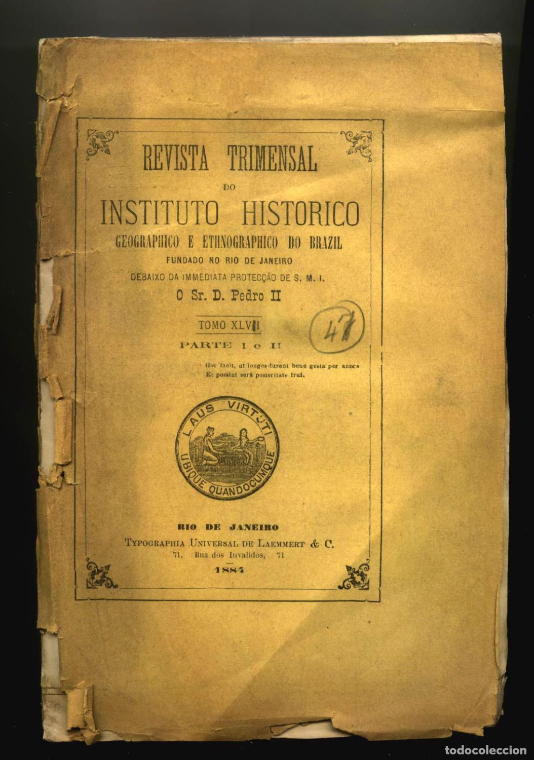 B&uuml;cher: vv.aa - REVISTA TRIMENSAL DO INSTITUTO HISTORICO GEOGRAPHICO E ETHNOGRAPHICO DO BRAZIL. Tomo XLVII.