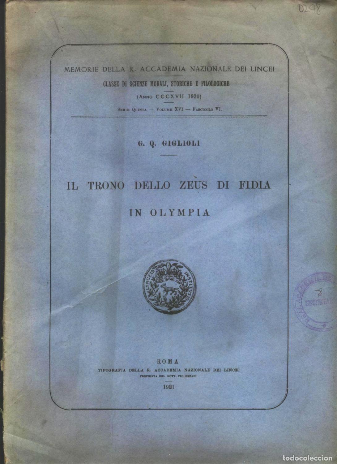Libri di seconda mano: G. Q. GIGLIOLI - IL TRONO DELLO ZEUS DI FIDIA IN OLYMPIA. Memorie della R. Accademia nazionale dei L