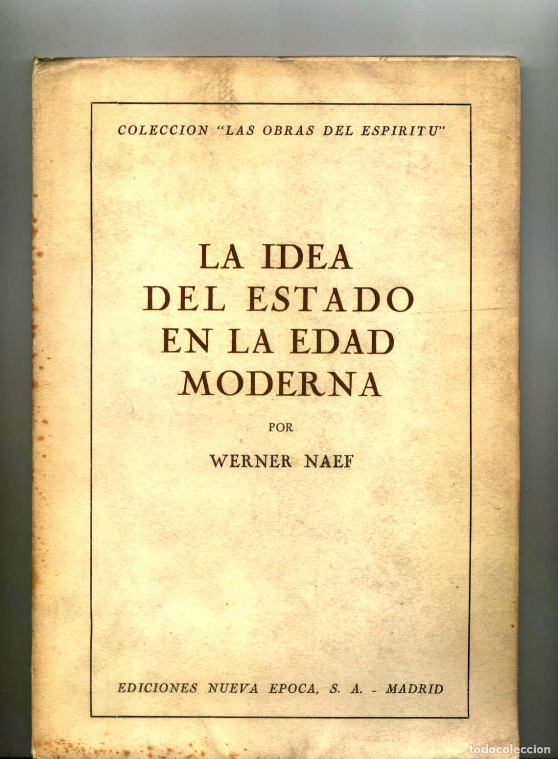 Libros: Werner Naef - LA IDEA DEL ESTADO EN LA EDAD MODERNA - Foto 1