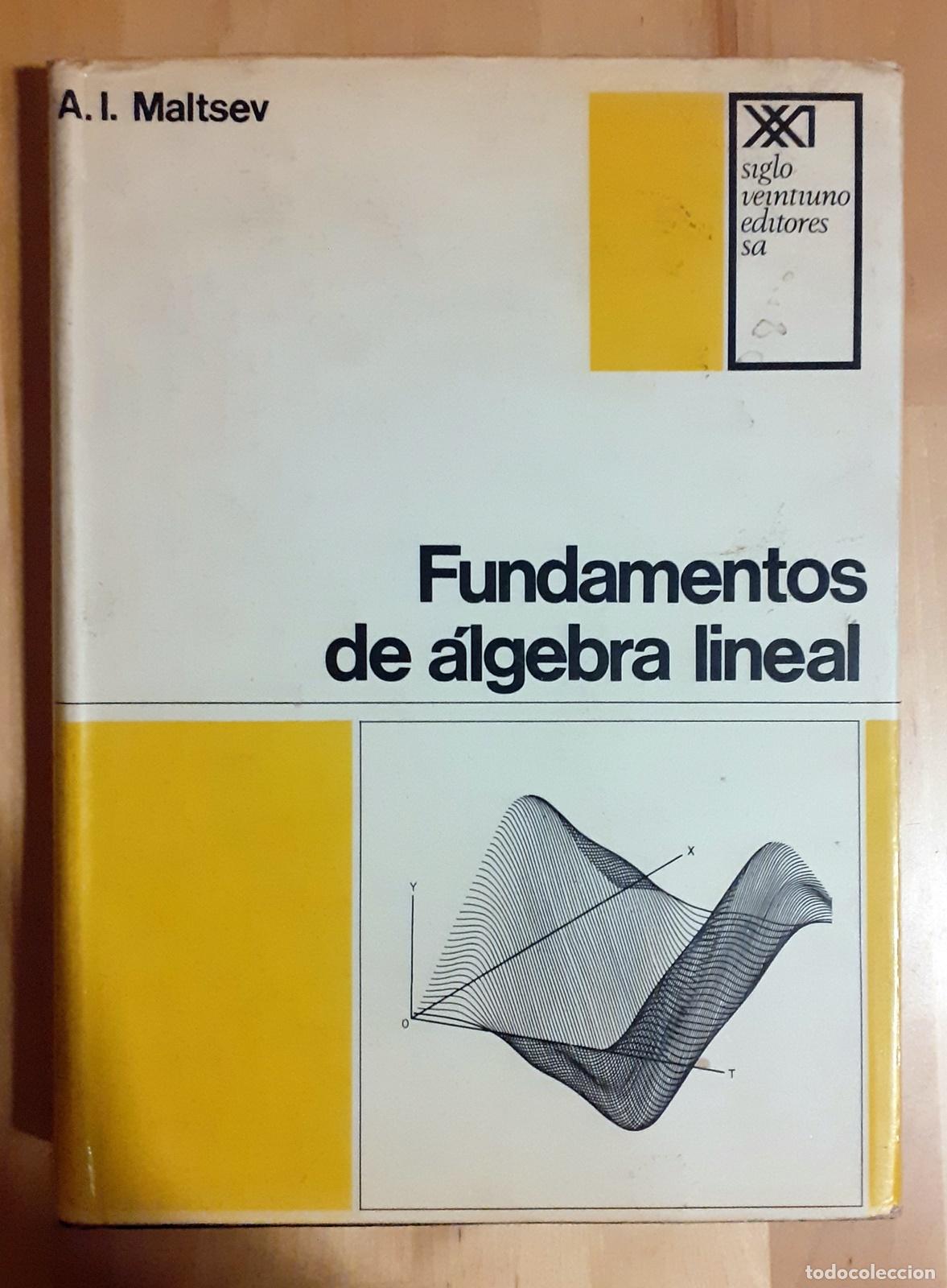Libros: A. I. Maltsev - FUNDAMENTOS DE ALGEBRA LINEAL - Foto 1