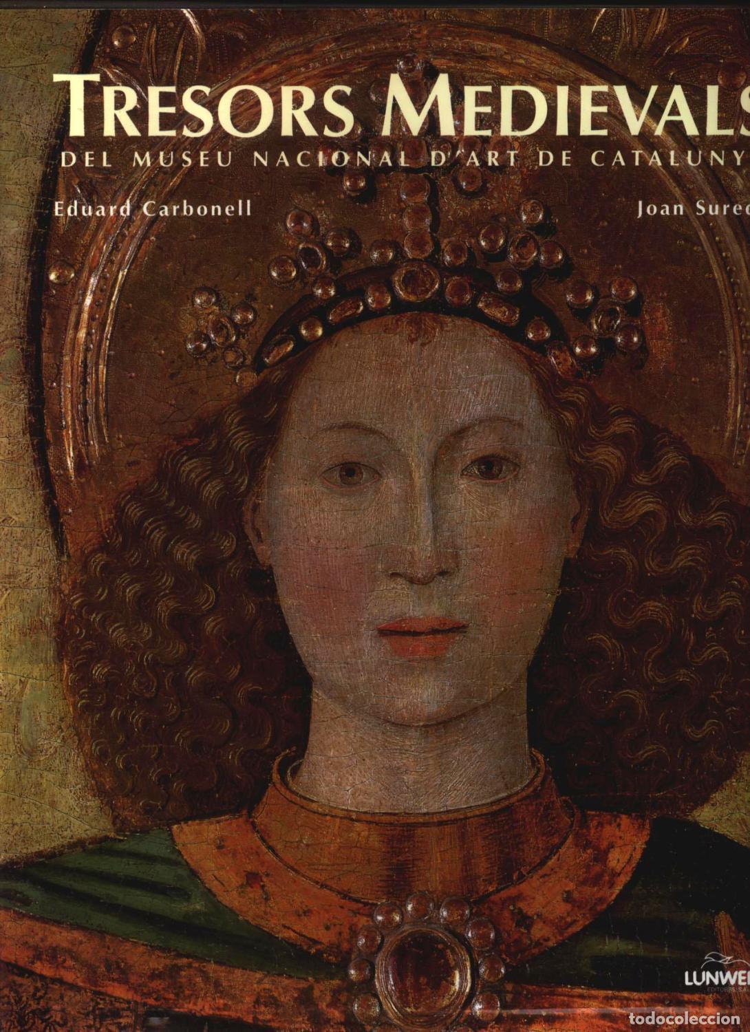 B&uuml;cher: Eduard Carbonell / Joan Sureda - TRESORS MEDIEVALS DEL MUSEU NACIONAL D ART DE CATALUNYA