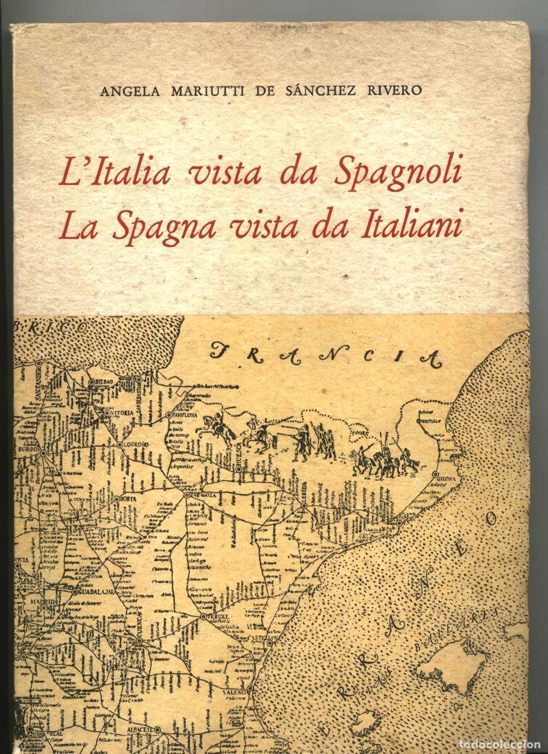 B&uuml;cher: Angela Mariutti de S&aacute;nchez Rivero - L ITALIA VISTA DA SPAGNOLI. LA SPAGNA VISTA DA ITALIANI