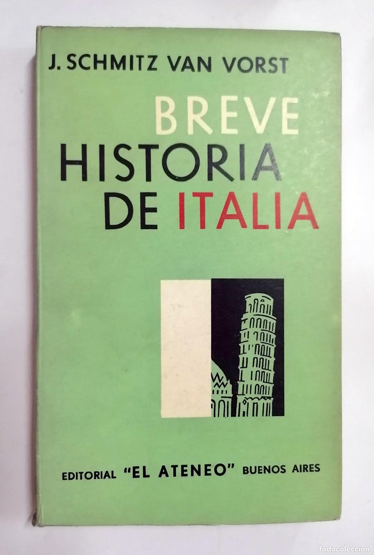 Libros: J. Schmitz van Vorst - BREVE HISTORIA DE ITALIA - Foto 1