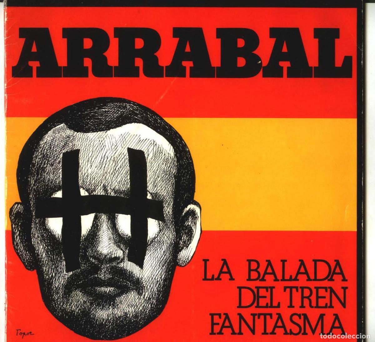 Libros: Fernando Arrabal - LA BALADA DEL TREN FANTASMA - Foto 1