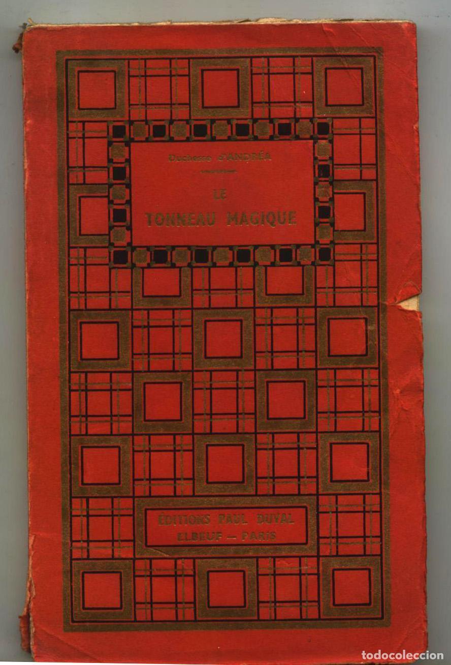 Livres: Duchesse D&acute;Andr&eacute;a - LE TONNEAU MAGIQUE