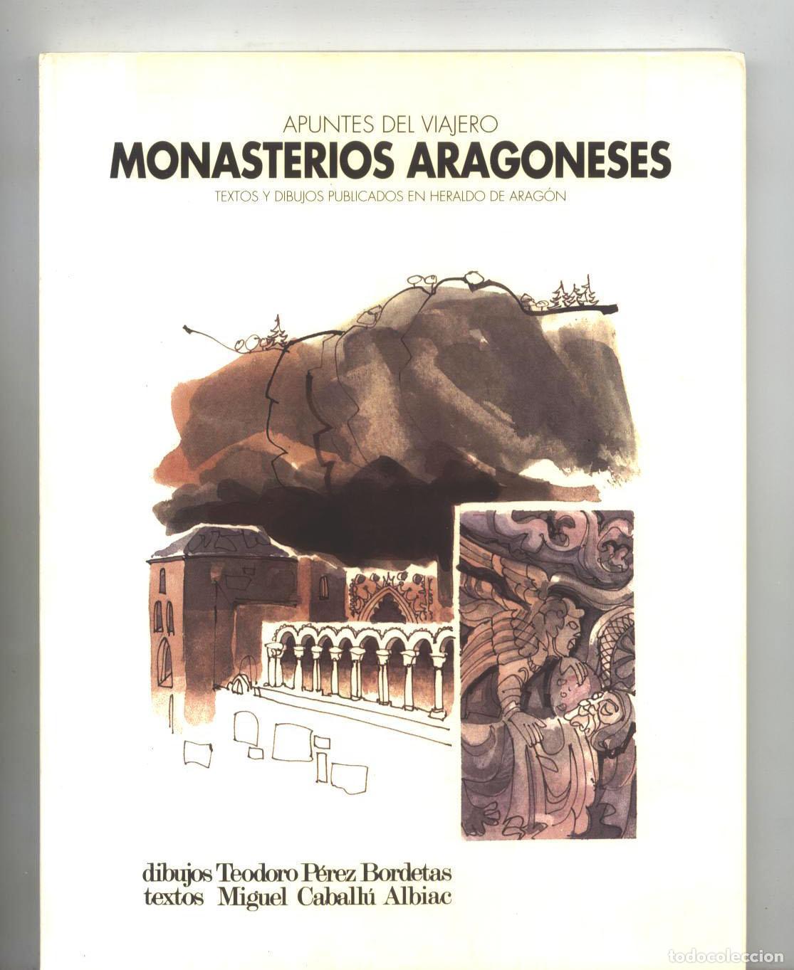 Libros: Miguel Caball&uacute; Albiac - MONASTERIOS ARAGONESES. Apuntes del viajero