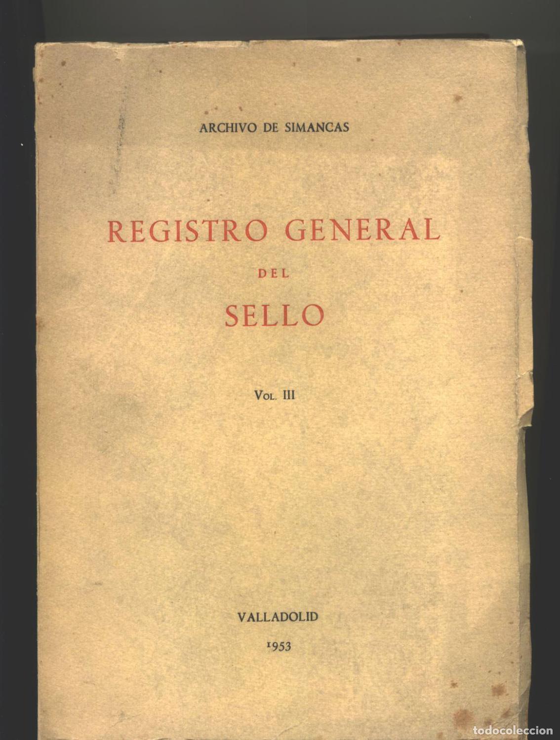 Libros: REGISTRO GENERAL DEL SELLO. Vol. III. - Foto 1