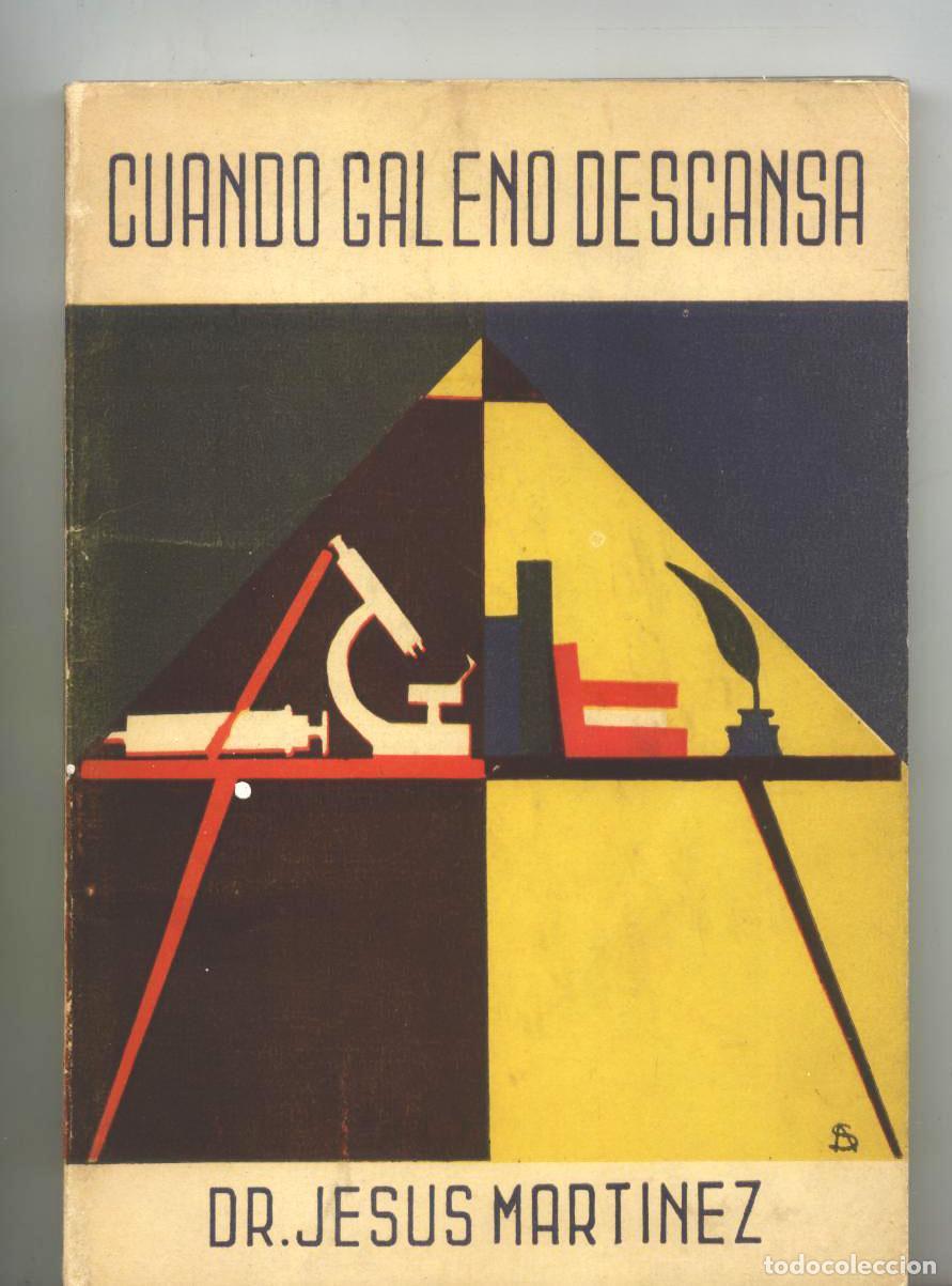 Libros: Jes&uacute;s Mart&iacute;nez Fern&aacute;ndez - CUANDO GALENO DESCANSA