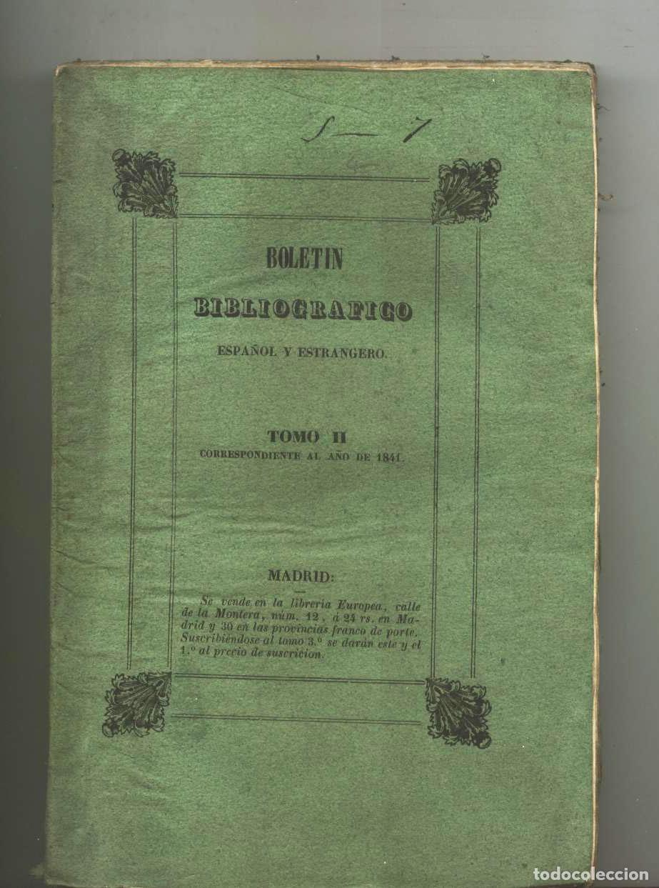 Libros: BOLETIN BIBLIOGRAFICO ESPA&Ntilde;OL Y ESTRANGERO. Tomo II correspondiente al a&ntilde;o de 1841. A&ntilde;o 2&ordm; del n&uacute;mer