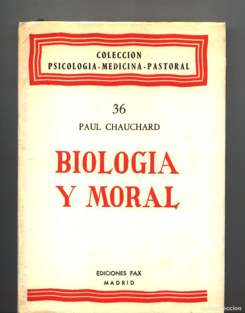 Libros: Paul Chauchard - BIOLOGIA Y MORAL - Foto 1