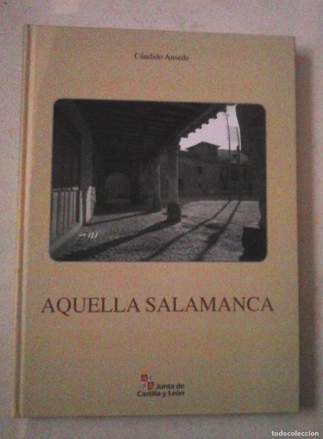 Libri di seconda mano: C&aacute;ndido Asende - AQUELLA SALAMANCA