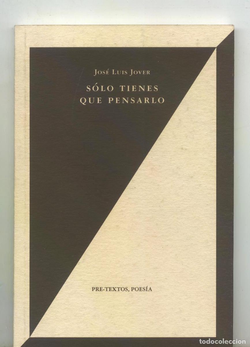Libros: Jos&eacute; Luis Jover - SOLO TIENES QUE PENSARLO - Foto 1