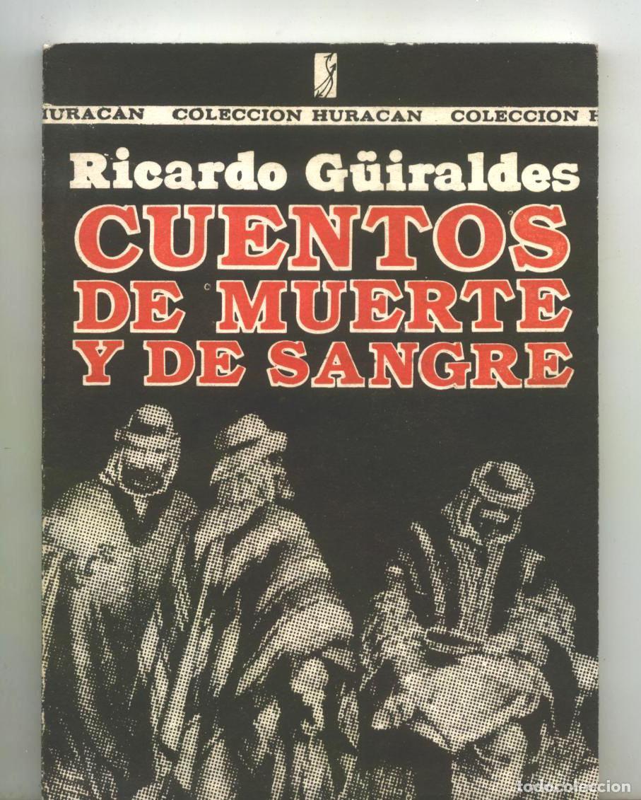 Libros: Ricardo G&uuml;iraldes - CUENTOS DE MUERTE Y DE SANGRE - Foto 1