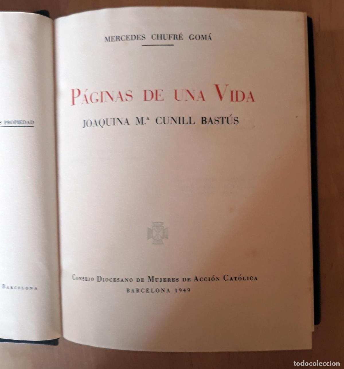Livros em segunda m&atilde;o: Mercedes Chufr&eacute; Gom&aacute; - P&Aacute;GINAS DE UNA VIDA. JOAQUINA M&ordf; CUNILL BAST&Uacute;S