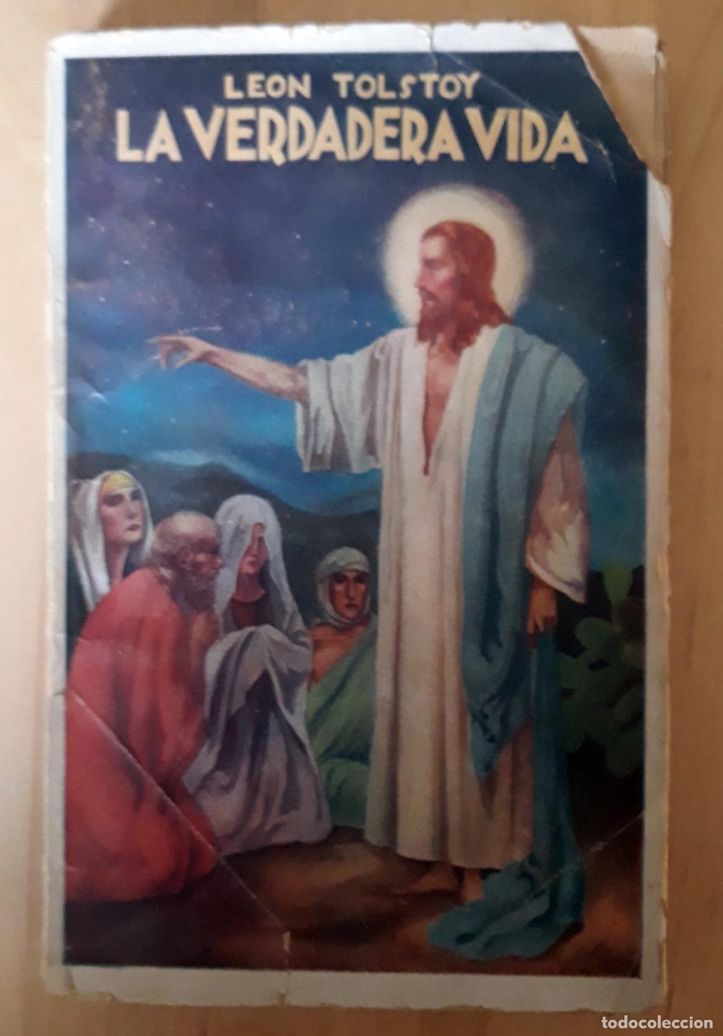 Libros: Leon Tolstoy - LA VERDADERA VIDA - Foto 1