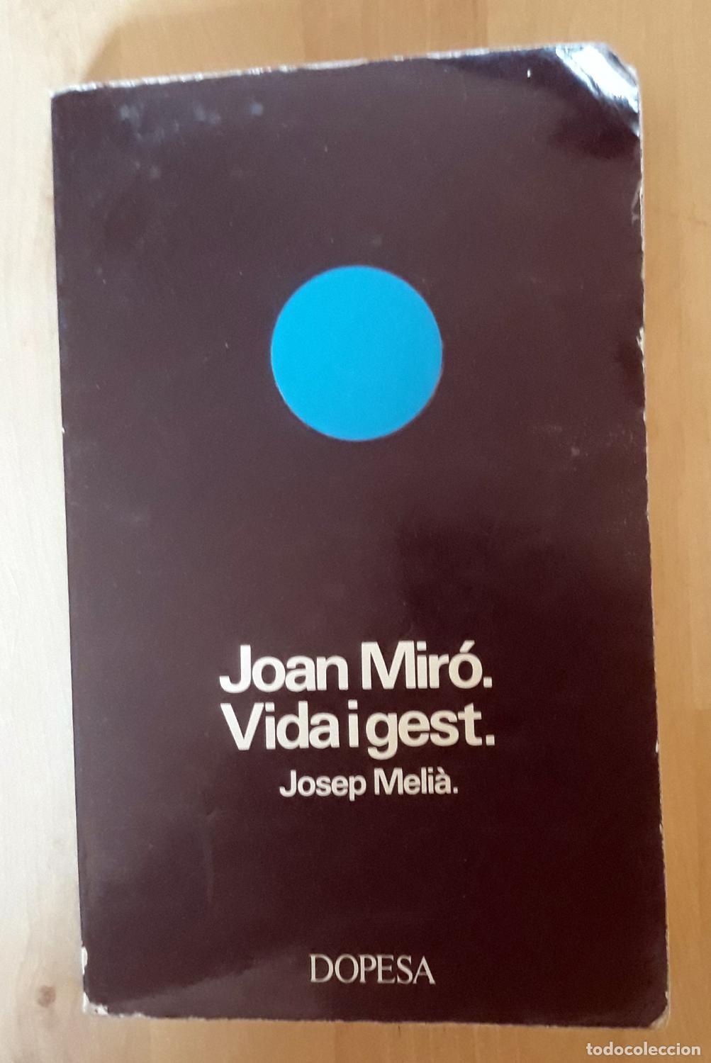 Libros: Josep Meli&agrave; - JOAN MIR&Oacute;, VIDA I GEST - Foto 1
