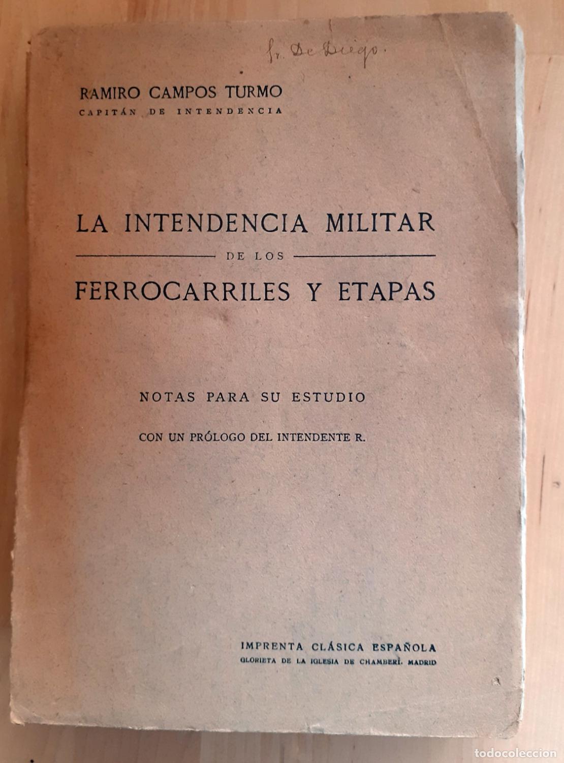 B&uuml;cher: Ramiro Campos Turmo - LA INTENDENCIA MILITAR DE LOS FERROCARRILES Y ETAPAS. NOTAS PARA SU ESTUDIO