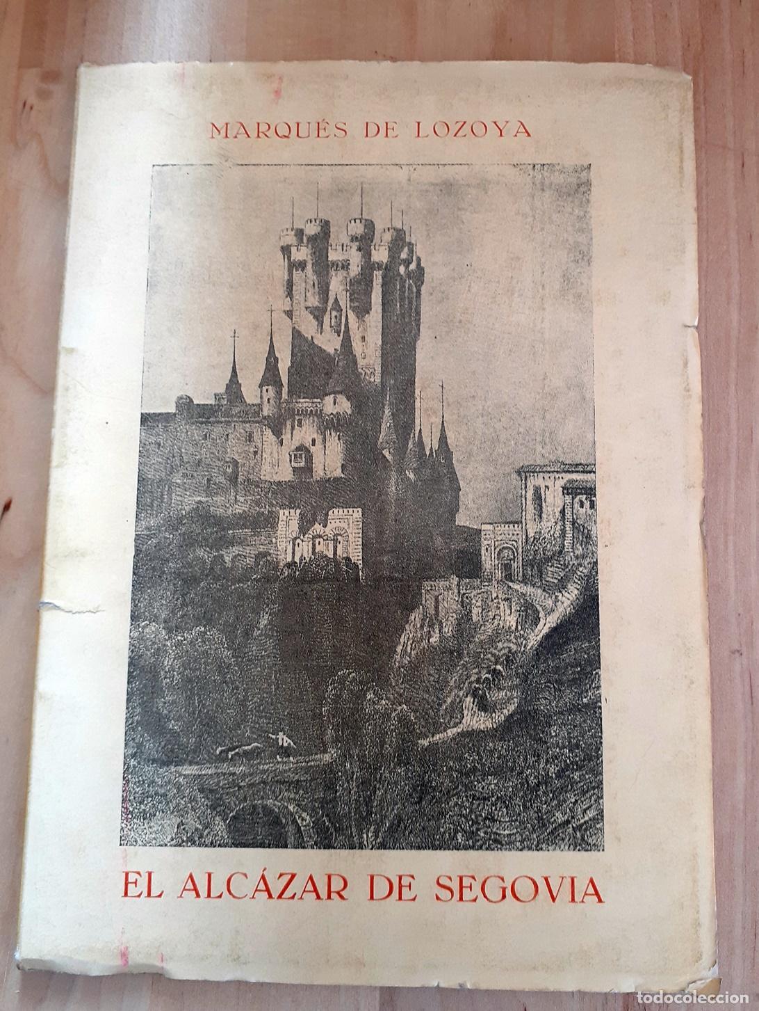 Libros: Marqu&eacute;s de Lozoya - EL ALC&Aacute;ZAR DE SEGOVIA - Foto 1