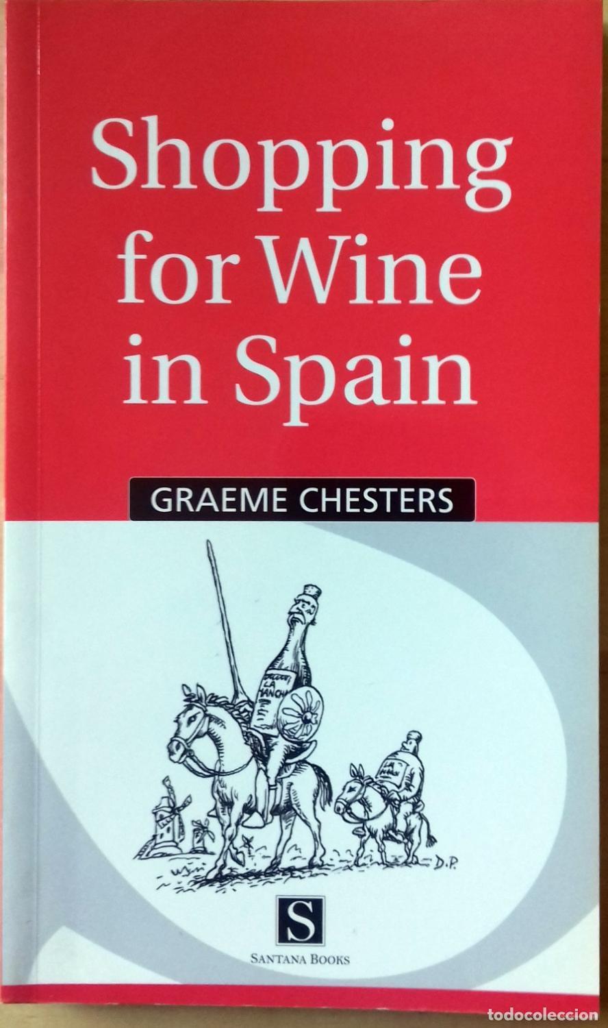Libros: Graeme Chesters - SHOPPING FOR WINE IN SPAIN - Foto 1