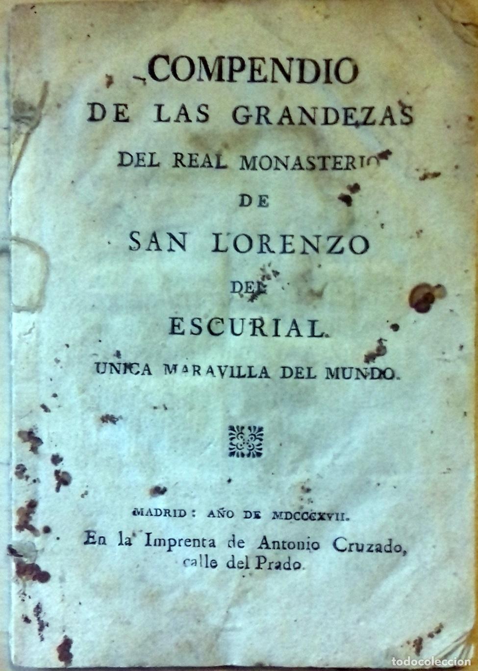 B&uuml;cher: COMPENDIO DE LAS GRANDEZAS DEL REAL MONASTERIO DE SAN LORENZO DEL ESCURIAL. &Uacute;NICA MARAVILLA DEL MUND