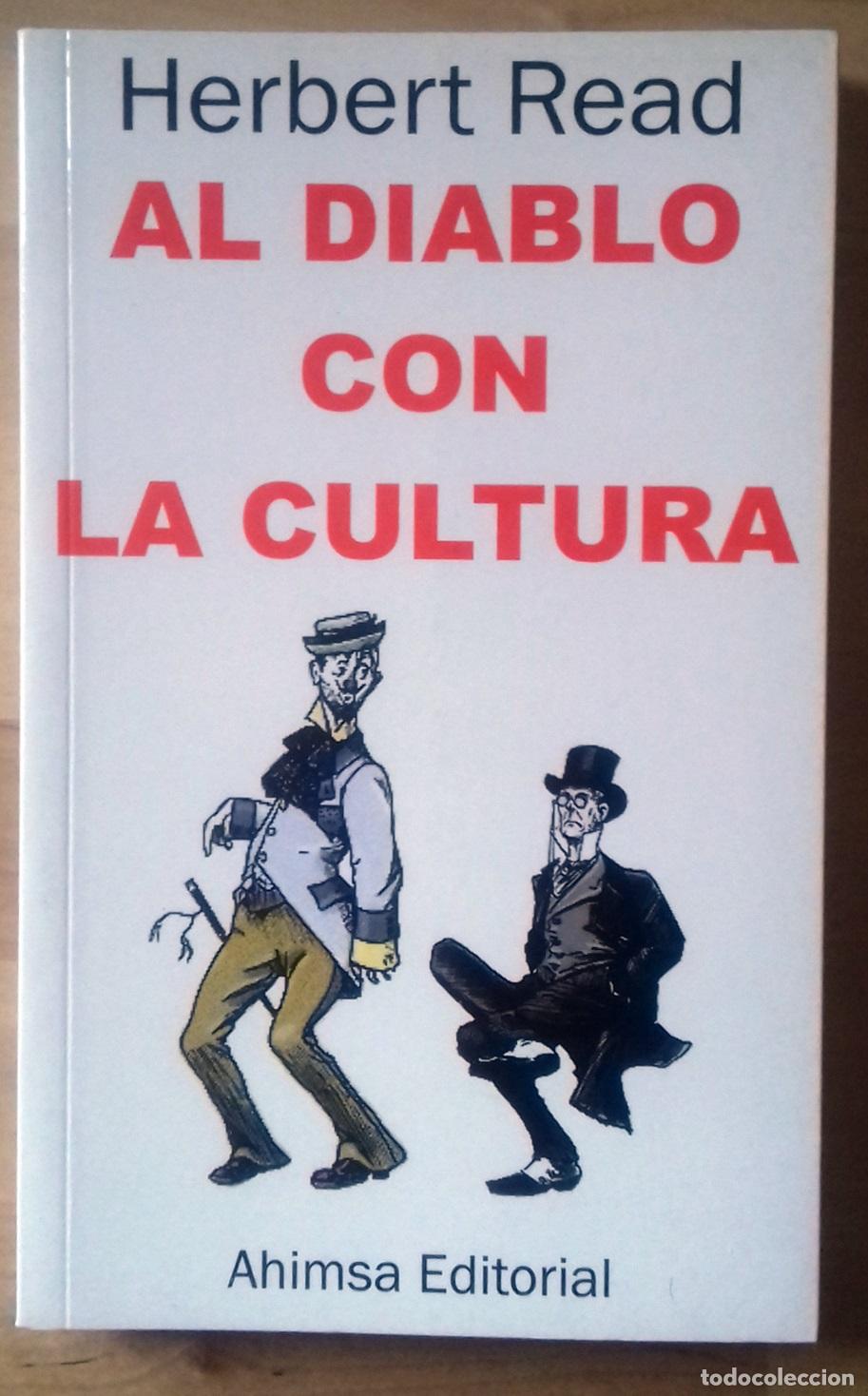 Libros: Herbert Read - AL DIABLO CON LA CULTURA - Foto 1