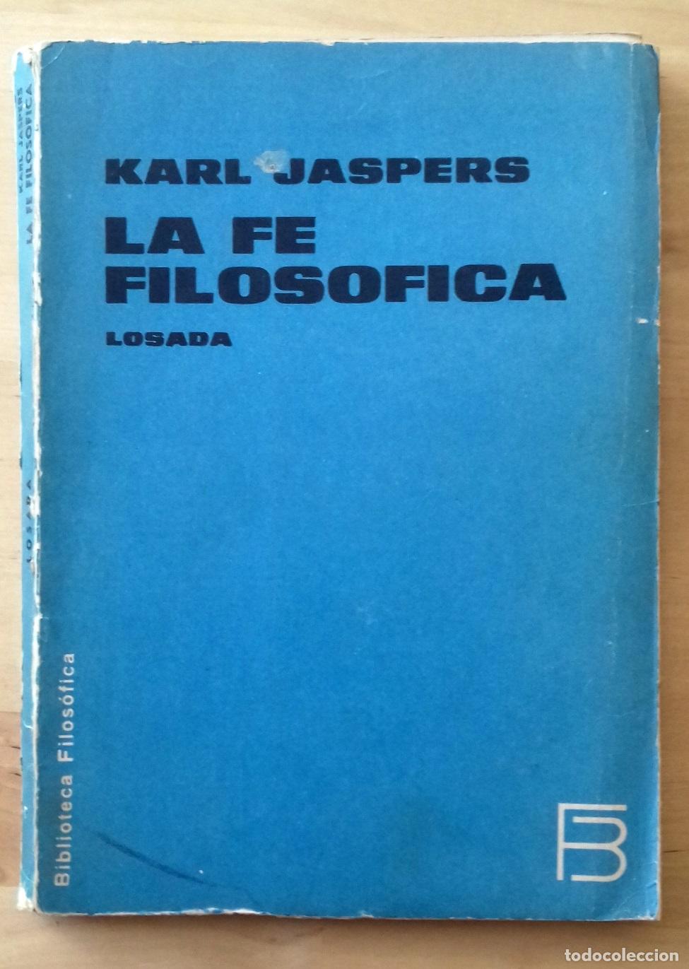 Libros: Karl Jaspers - LA FE FILOS&Oacute;FICA - Foto 1