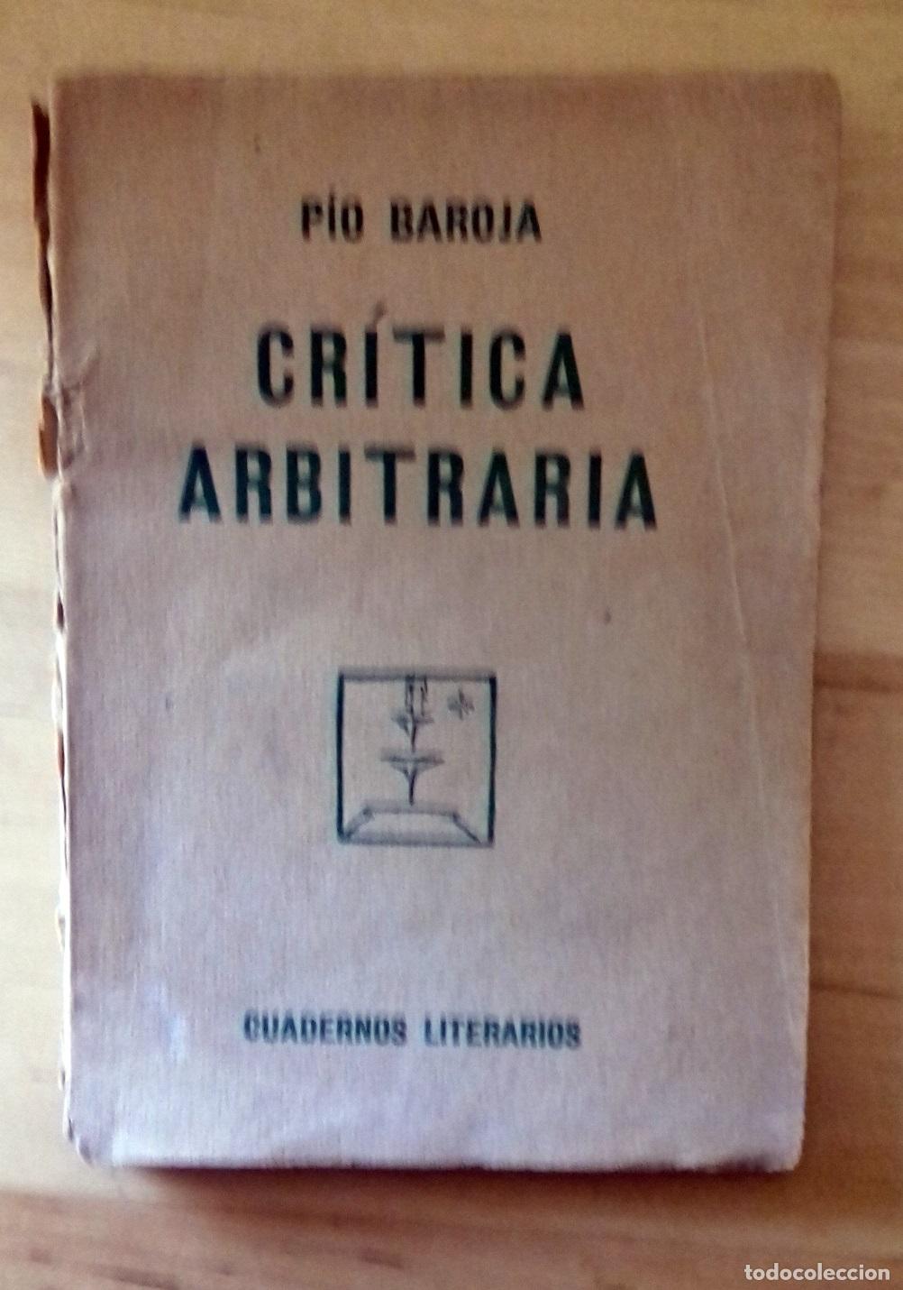 Libros: P&iacute;o Baroja - CR&Iacute;TICA ARBITRARIA - Foto 1