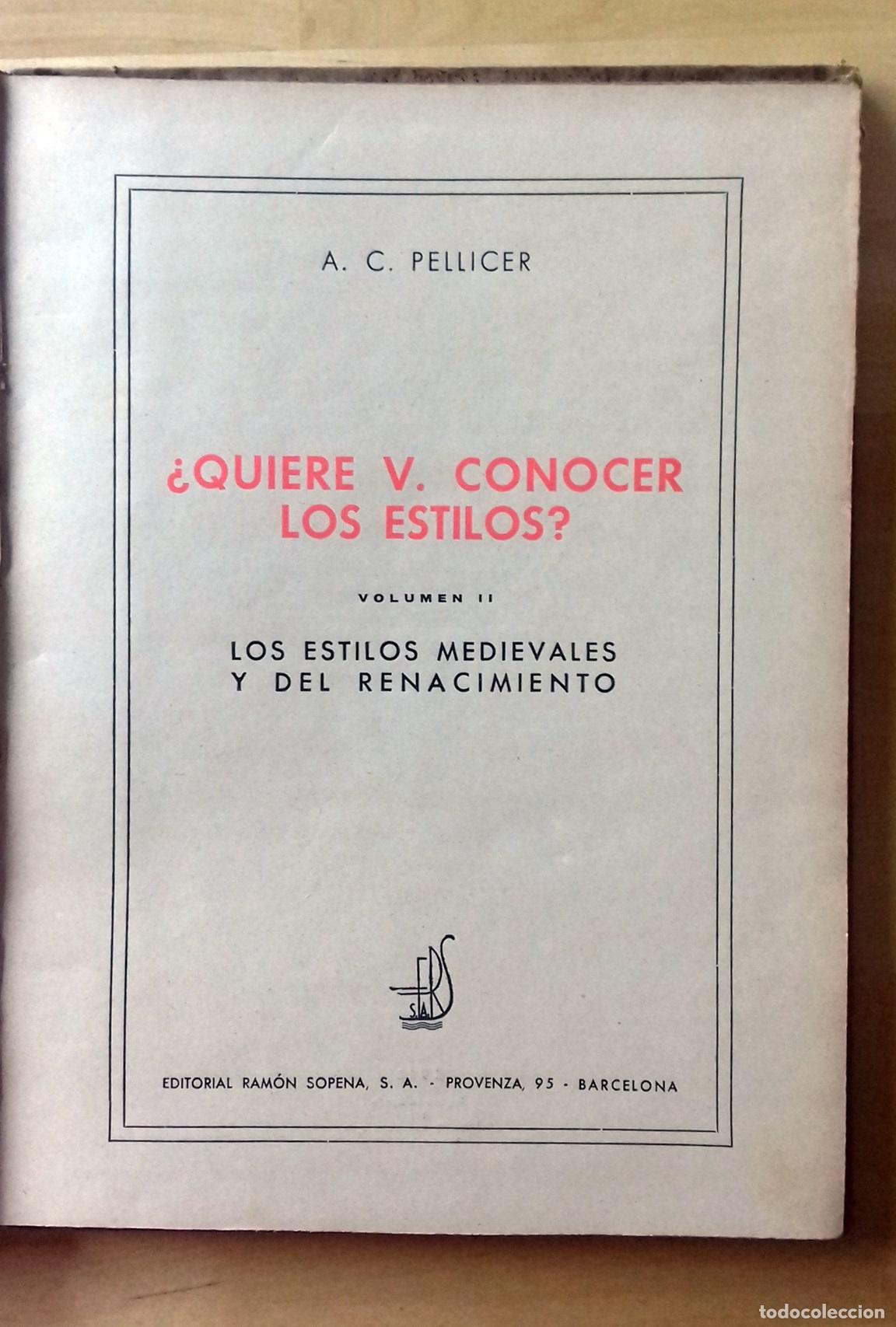 Libros: A. C. Pellicer - &iquest;QUIERE Vd. CONOCER LOS ESTILOS?. VOL. I y II - Foto 3