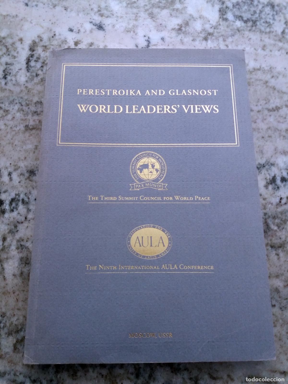 B&uuml;cher: vvaa - PERESTROIKA AND GLASNOST WORLD LEADERS&acute;VIEWS. The third summit council for world peace. the n