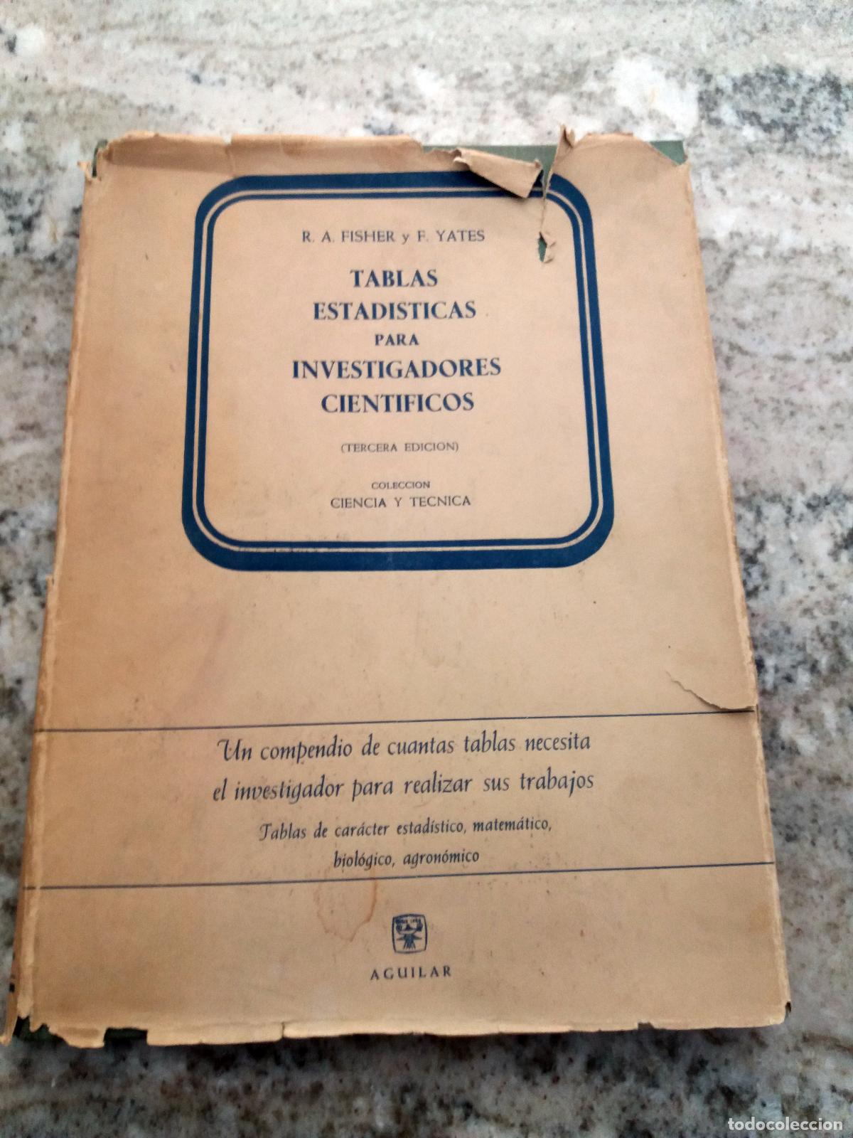 Livros em segunda m&atilde;o: Ronald A. Fisher y Frank Yates - TABLAS ESTAD&Iacute;STICAS PARA INVESTIGADORES CIENT&Iacute;FICOS, econ&oacute;micos, de