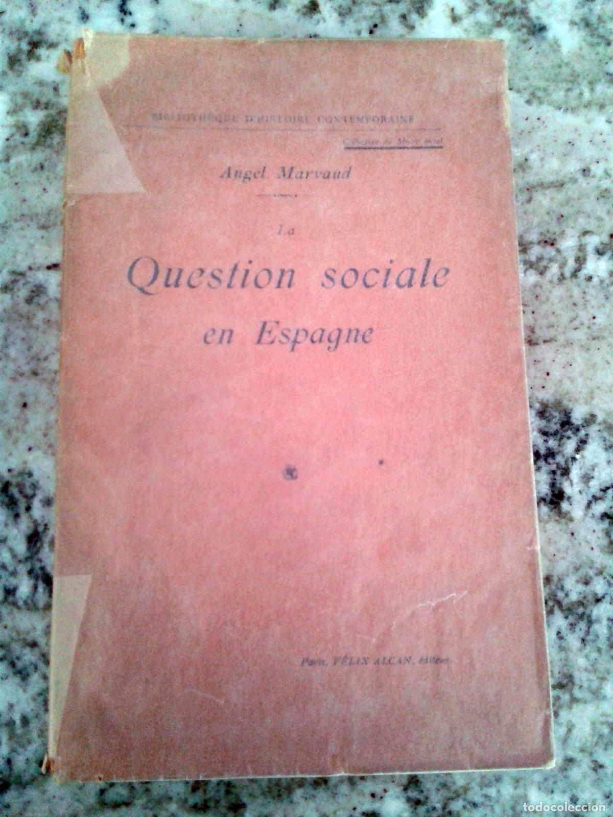 Libros: Angel Marvaud - LA QUESTION SOCIALE EN ESPAGNE - Foto 1