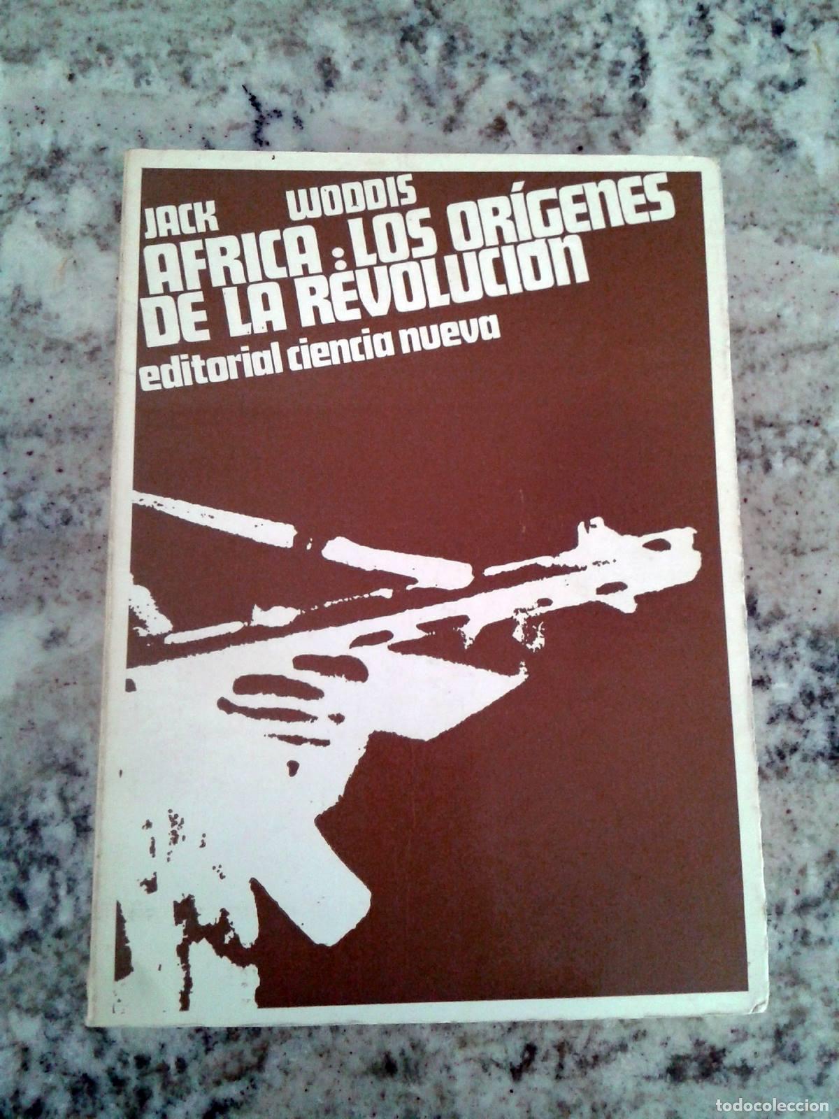Libros: Jack Woddis - AFRICA: LOS ORIGENES DE LA REVOLUCION. - Foto 1